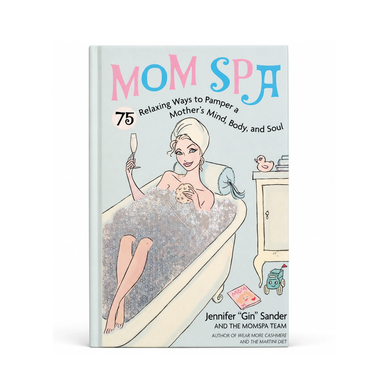 MomSpa: 75 Relaxing Ways to Pamper a Mother's Mind, Body, and Soul Hardcover x 1 Book